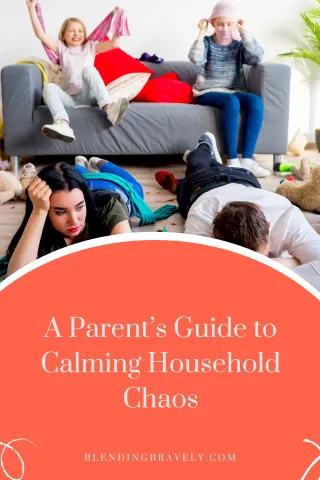 A Parent’s Guide to Calming Household Chaos in a Blended Family