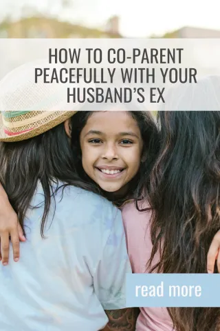 How to Co-Parent Peacefully with Your Husband’s Ex