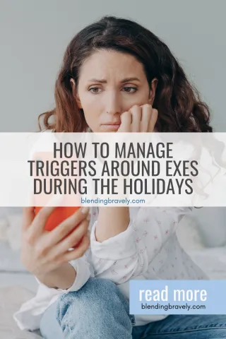 How to Manage Triggers Around Exes During the Holidays