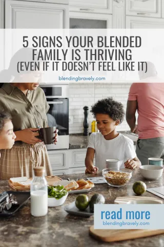 5 Signs Your Blended Family is Thriving (Even If It Doesn’t Feel Like It)