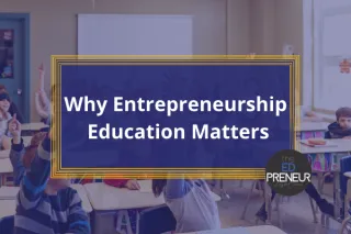 From Classroom to CEO: How Entrepreneurship Education Can Help Your Students Thrive in the Real World