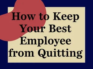 How to Keep Your Best Employee from Quitting