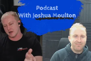 Podcast With Joshua Moulton