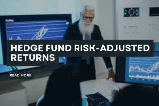 Hedge Fund Risk-Adjusted Returns