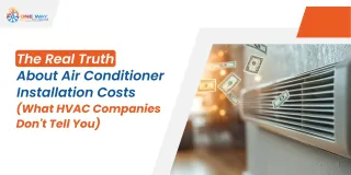 The Real Truth About Air Conditioner Installation Costs (What HVAC Companies Don't Tell You)
