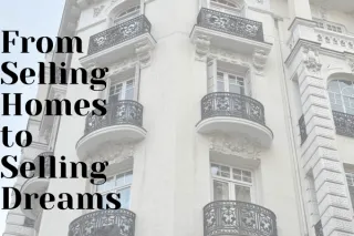 From Selling Homes to Selling Dreams: Master the Art of Real Estate Marketing