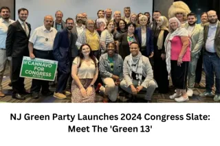NJ Green Party Launches 2024 Congress Slate: Meet The 'Green 13'