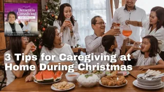 3 Tips for Caregiving at Home During Christmas