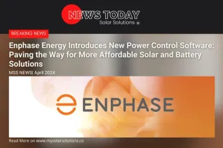 Enphase Energy Introduces New Power Control Software: Paving the Way for More Affordable Solar and Battery Solutions