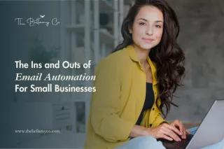 The Ins and Outs of Email Automation For Small Businesses
