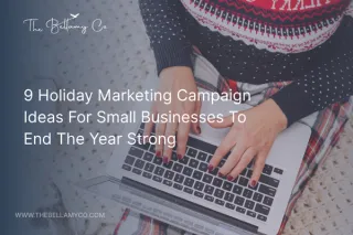9 Holiday Marketing Campaign Ideas For Small Businesses