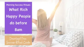 What Successful People do Before 8am