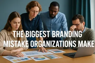 The Big Branding Mistake - And How To Avoid It