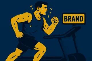 Branding: No Shortcuts, Just Sweat Equity