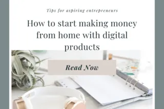 How to start making money from home with digital products