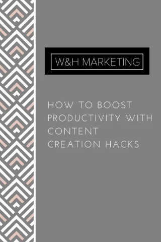 How to Boost Productivity With Content Creation Hacks