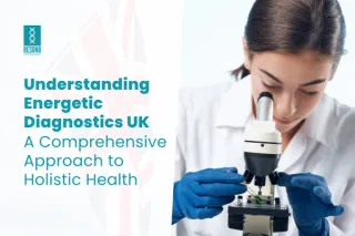 Energetic Diagnostics UK: Effective Holistic Health Solutions