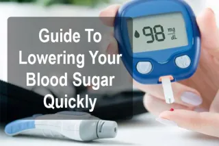 How to Lower Your Blood Sugar Quickly (Safely & Proven)