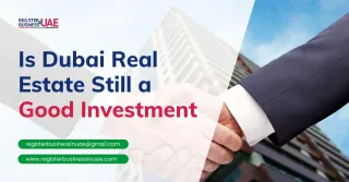 Is Dubai Real Estate Still a Good Investment in 2025?