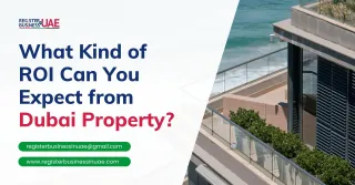 What Kind of ROI Can You Expect from Dubai Property in 2025?
