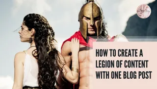 How to Create a Legion of Content with One Blog Post