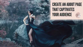 How to Create an About Page That Captivates Your Audience