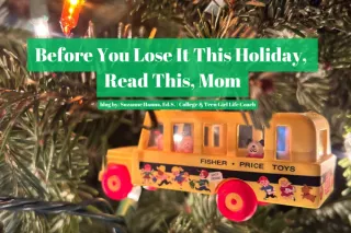 Before You Lose It This Holiday, Read This 