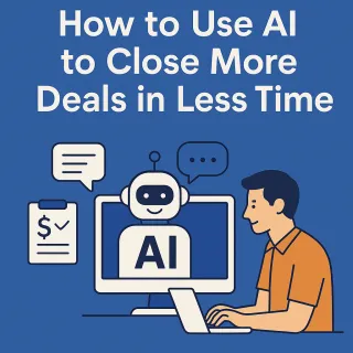 How to Use AI to Close More Deals in Less Time