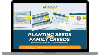 Planting Seeds With Family Creeds