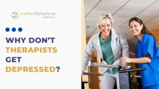 Why Don’t Therapists Get Depressed?