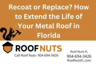 Florida Metal Roof Recoating Services | Restore & Protect Your Roof