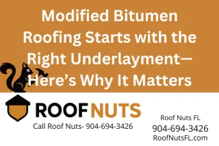 Underlayment for Modified Bitumen Roofing Systems in Florida | Roof Nuts FL