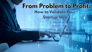 🚀 From Problem to Profit: How to Validate Your Startup IdeaNew Blog Post