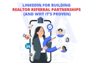 💼 Why LinkedIn Works for Building Realtor Referral Partnerships (and Why It’s Proven)