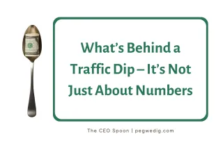 What’s Behind a Traffic Dip – It’s Not Just About Numbers