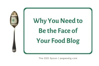 Why You Need to Be the Face of Your Food Blog