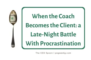 When the Coach Becomes the Client: a Late-Night Battle With Procrastination