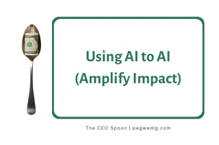 Using AI to AI (Amplify Impact)