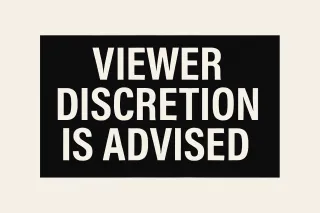 “Viewer Discretion Advised”: What Raunchy TV Warnings Can Teach You About Customer Experience