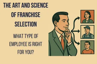 Selecting the Right Kind of Employee When Buying a Franchise