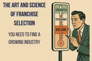 The Art and Science of Franchise Research: Industry Growth