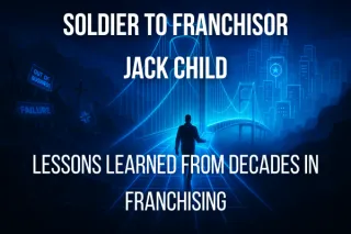 Top Franchise Lessons from Jack Child, Veteran CEO