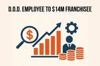 From DoD Employee to $14M Franchisee