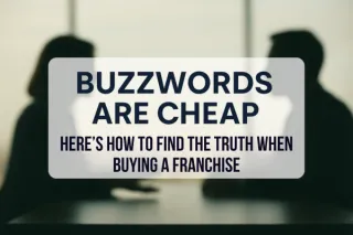 This One Step Ensures You Pick The Right Franchise