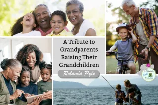 A Tribute to Grandparents Raising Their Grandchildren