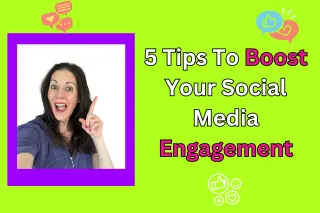5 Tips to Boost Social Media Engagement 