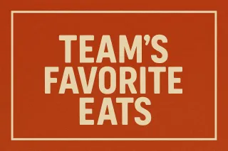 Team's Favorite Eat's