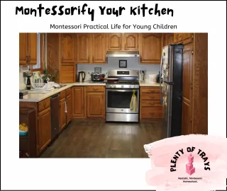 Montessorify Your Kitchen