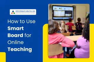How to Use Smart Board for Online Teaching