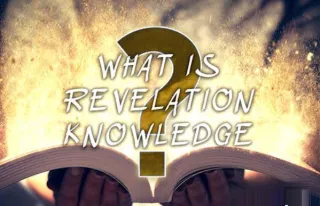 New REVELATIONAL KNOWLEDGE of my Father